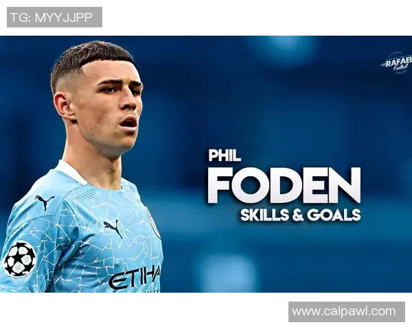 菲尔·福登：英格兰足球新星的崛起与未来潜力分析